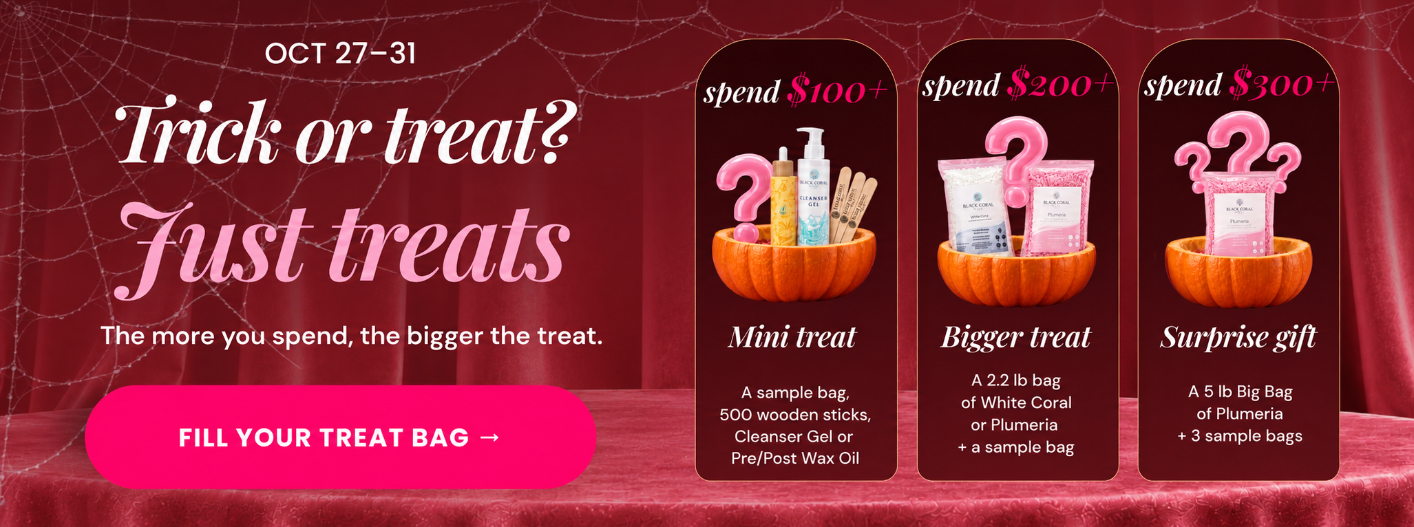 Black Coral Wax Halloween treats, October 27–31. Gift offers are listed below.